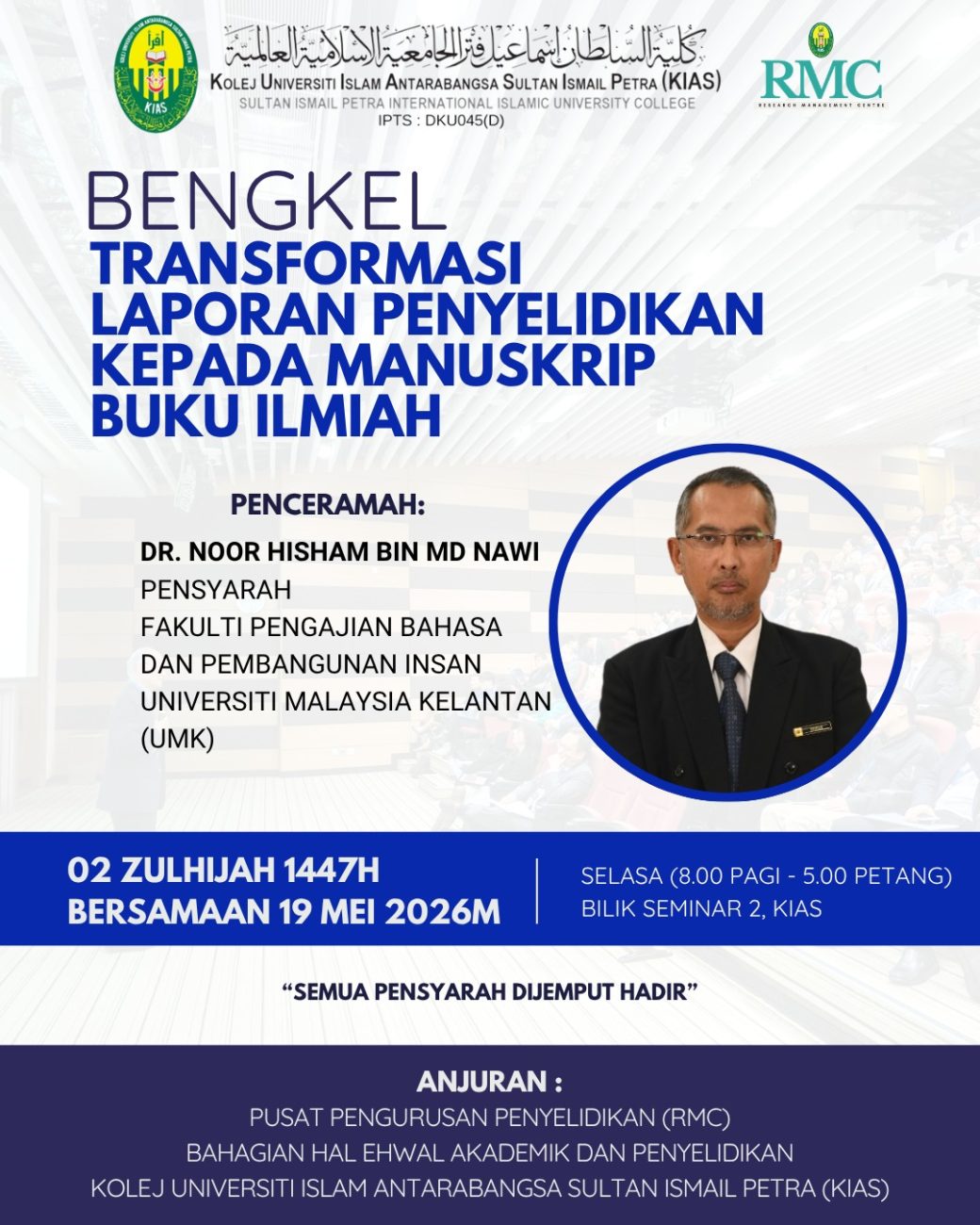 BENGKEL TRANSFORMASI LAPORAN PENYELIDIKAN KEPADA MANUSKRIP BUKU ILMIAH